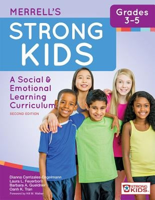 Merrell's Strong Kids--Grades 3-5: A Social and Emotional Learning Curriculum, Second Edition Paperback Brookes Publishing Company