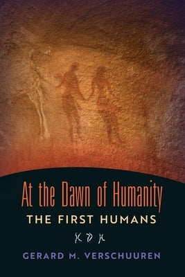 At the Dawn of Humanity: The First Humans Paperback Angelico Press