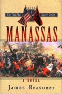 Manassas by Reasoner, James