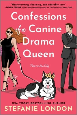 Confessions of a Canine Drama Queen by London, Stefanie