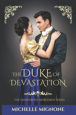 The Duke of Devastation Paperback Michelle Mignone