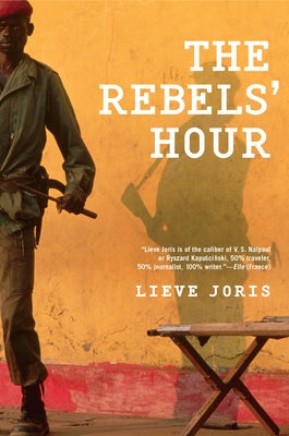 The Rebels' Hour Paperback Grove Press