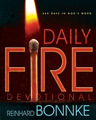 Daily Fire Devotional: 365 Days in Gods Word Whitaker House