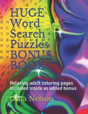 HUGE Word Search Puzzles BONUS BOOK: Relaxing adult coloring pages included inside as added bonus Paperback Independently Published