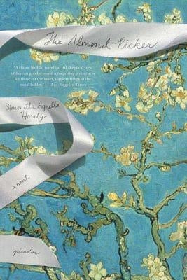 The Almond Picker Paperback Picador USA
