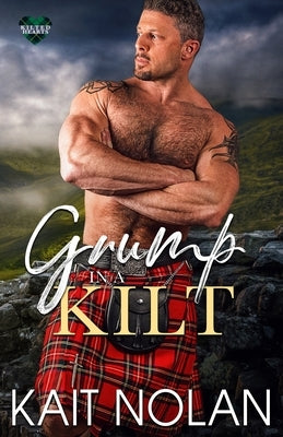 Grump in a Kilt Paperback Take Leap Publishing