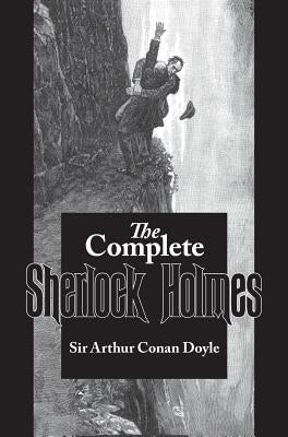 Complete Sherlock Holmes by Doyle, Arthur Conan