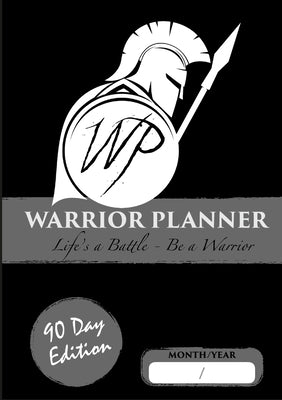 Warrior Planner 90 Day Edition by Mershad, Michael