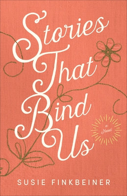 Stories That Bind Us Paperback Fleming H. Revell Company