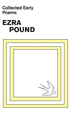Collected Early Poems of Ezra Pound Paperback New Directions Publishing Corporation