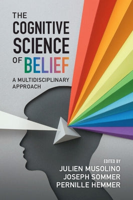 The Cognitive Science of Belief: A Multidisciplinary Approach Paperback Cambridge University Press