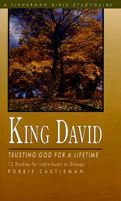 King David: Trusting God for a Lifetime Paperback Shaw Books
