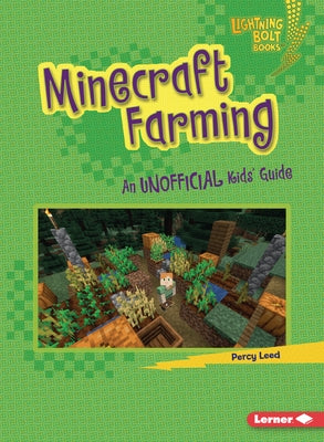 Minecraft Farming: An Unofficial Kids' Guide Paperback Lerner Publications (Tm)