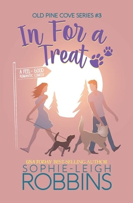 In For a Treat: A Sweet Small-Town Romantic Comedy Paperback Independently Published