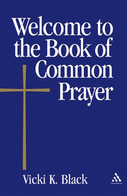 Welcome to the Book of Common Prayer Paperback Morehouse Publishing