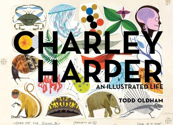 Charley Harper: An Illustrated Life by Oldham, Todd