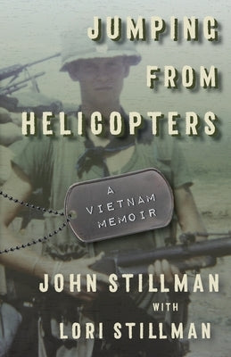 Jumping from Helicopters: A Vietnam Memoir Paperback Turtle Creek Publishing