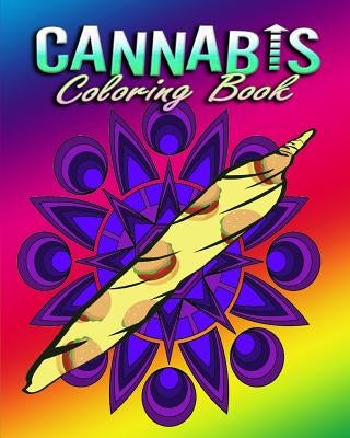 Cannabis Coloring Book For Adults: Stress Relieving Designs by Desouza, Becky