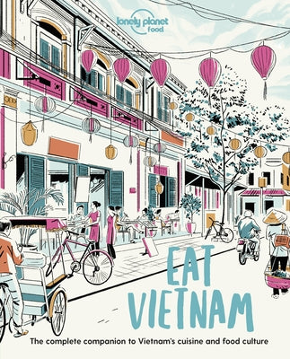 Eat Vietnam 1 by Food, Lonely Planet