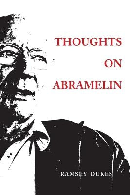 Thoughts on Abramelin by Dukes, Ramsey