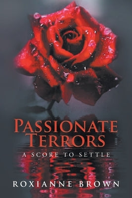 Passionate Terrors: A Score to Settle Paperback Fulton Books