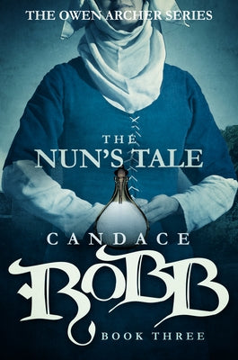 The Nun's Tale: The Owen Archer Series - Book Three Paperback Diversion Books