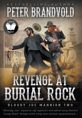 Revenge at Burial Rock: Classic Western Series by Brandvold, Peter