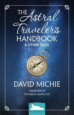 The Astral Traveler's Handbook & Other Tales Paperback Conch Books