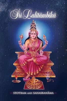 Sri Lalitambika: Stotram and Sahasranama Paperback Shanti Mandir