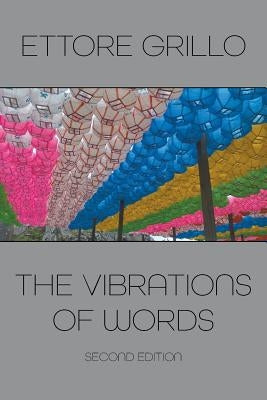 The Vibrations of Words: Second Edition Paperback Strategic Book Publishing & Rights Agency, LL