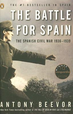 The Battle for Spain: The Spanish Civil War 1936-1939 Penguin Books