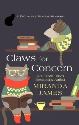 Claws for Concern by James, Miranda