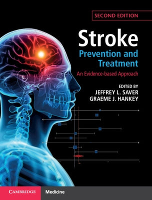 Stroke Prevention and Treatment: An Evidence-Based Approach by Saver, Jeffrey L.