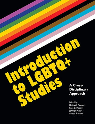 Introduction to LGBTQ+ Studies: A Cross-Disciplinary Approach Paperback State University of New York Press