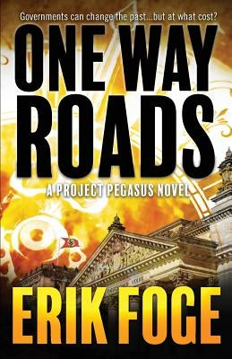 One Way Roads: A Project Pegasus Novel Paperback Quantum Leaps