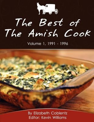 The Best of The Amish Cook: Volume 1, 1991 - 1996 Paperback Createspace Independent Publishing Platform