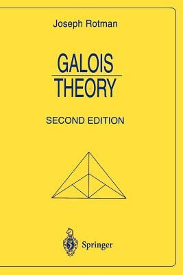 Galois Theory by Rotman, Joseph