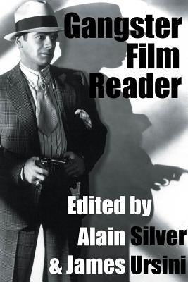 Gangster Film Reader by Silver, Alain