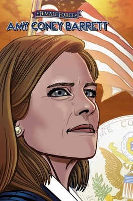 Female Force: Amy Coney Barrett by Frizell, Michael