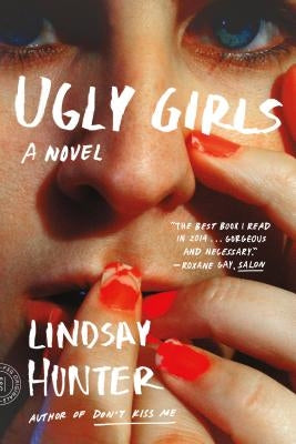 Ugly Girls Paperback Fsg Originals