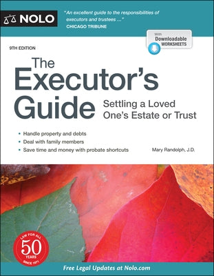 The Executor's Guide: Settling a Loved One's Estate or Trust by Randolph, Mary