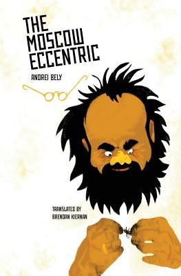 The Moscow Eccentric Paperback Russian Information Services, Inc.