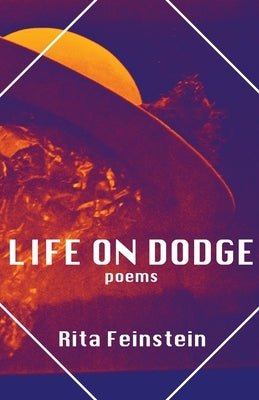 Life on Dodge: Poems Paperback Brain Mill Press