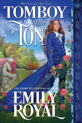 Tomboy of the Ton Paperback Dragonblade Publishing, Inc.