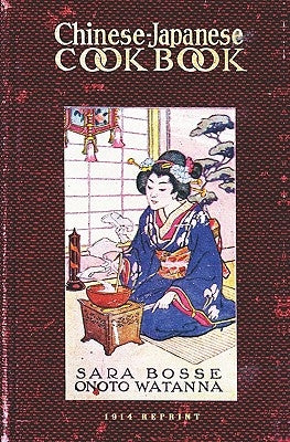 Chinese-Japanese Cookbook - 1914 Reprint Paperback Createspace Independent Publishing Platform