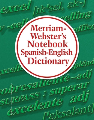 Merriam-Webster's Notebook Spanish-English Dictionary by Merriam-Webster