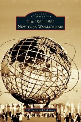 1964-1965 New York World's Fair by Young, Bill