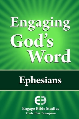Engaging God's Word: Ephesians Paperback Engage Bible Studies
