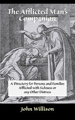 The Afflicted Man's Companion: For the Sick and Troubled Paperback Solid Ground Christian Books