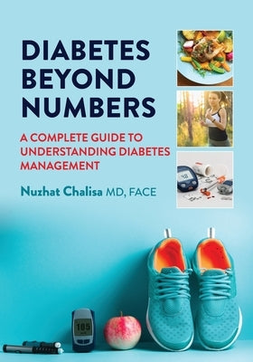 Diabetes Beyond Numbers by Chalisa, Nuzhat